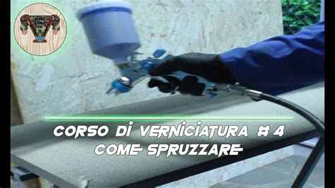 Tecniche di verniciatura con pistola a spruzzo