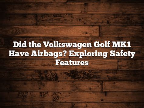Volkswagen Golf V safety features diagram