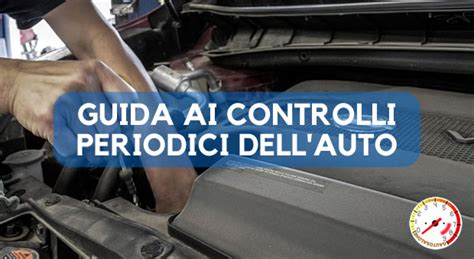 controlli auto periodici