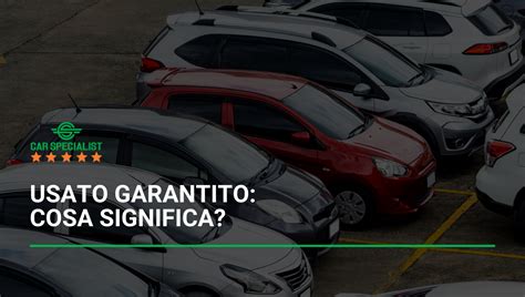 Differenze tra garanzia legale e usato garantito