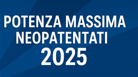 Tabella comparativa limiti potenza neopatentati