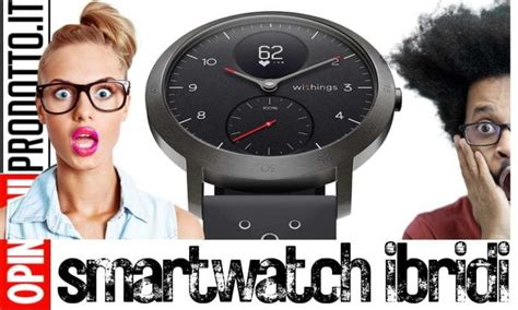 Smartwatch ibridi: un mix di tradizione e tecnologia