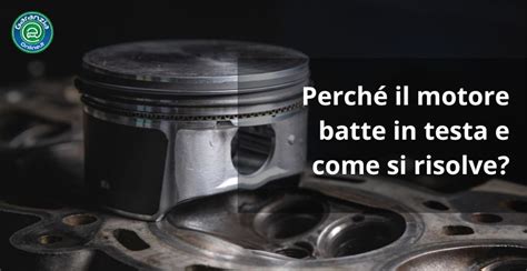 Schematizzazione del battito in testa del motore