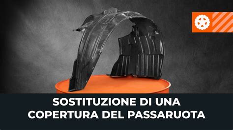 Rimozione della copertura del passaruota e dei tasselli