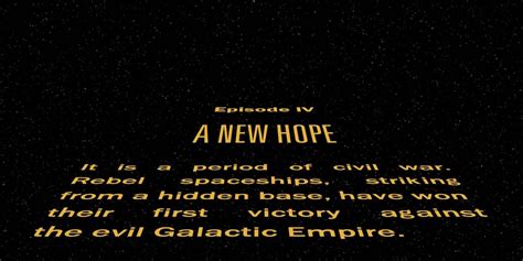 Star Wars Episode IV A New Hope opening crawl