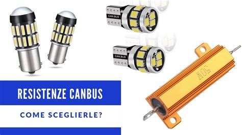 Resistenze CANBUS per lampadine LED auto