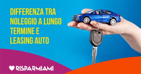 Differenza tra leasing, noleggio e acquisto auto