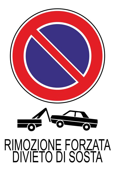 Segnale di divieto di sosta e rimozione