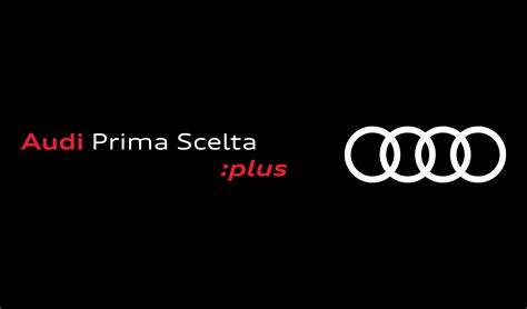 Audi Prima Scelta :plus logo and premium used cars
