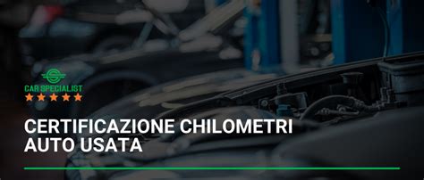 Certificazione chilometraggio auto usata