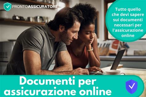 Documenti necessari per attivare assicurazione mensile