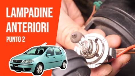 Sostituzione lampadine anabbaglianti Fiat Punto