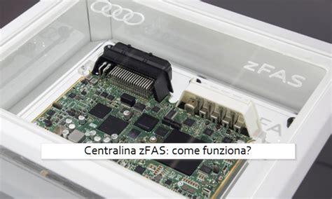 Centralina zFAS di Audi