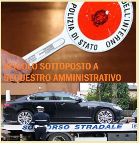 Veicolo sottoposto a sequestro amministrativo