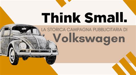 Una pagina pubblicitaria originale della campagna Think Small, che mostra il Maggiolino in un mare di spazio bianco