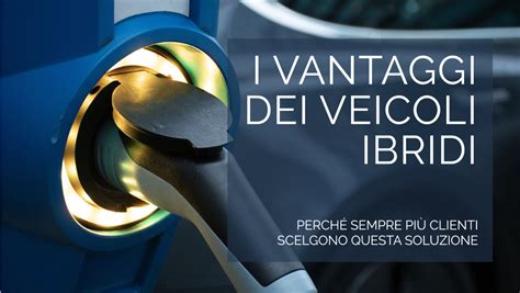 Vantaggi dei veicoli ibridi