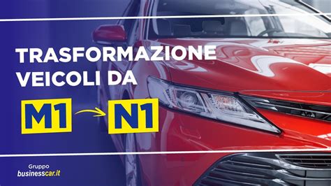 Infografica: Passaggi chiave per la trasformazione di un veicolo N1 in M1