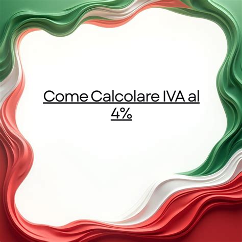 Calcolo del risparmio sull'IVA agevolata al 4%