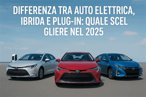 Differenza tra auto ibrida e ibrida plug-in