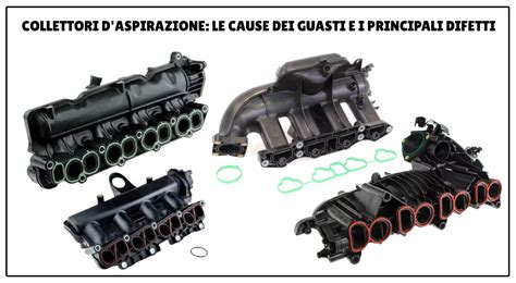 Collettore di aspirazione con lamelle e depositi di carbonio