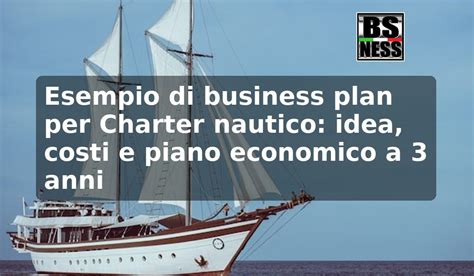 Struttura di un business plan per un'attività di charter nautico