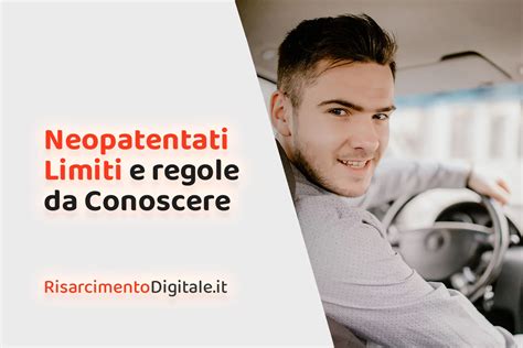 Tabelle riassuntive delle limitazioni per neopatentati