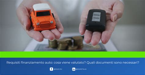 Documenti necessari per richiedere un finanziamento auto