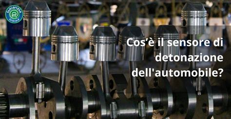 Componenti motore che potrebbero dover essere rimossi per accedere al sensore di detonazione