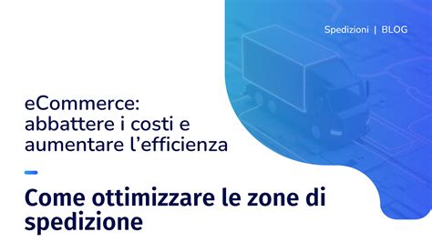 Mappa zone di spedizione e costi
