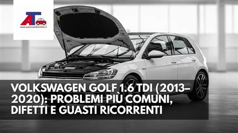 Infografica Volkswagen Golf VI problematiche comuni