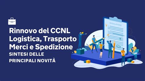 Tavola comparativa rinnovi CCNL logistica e trasporti