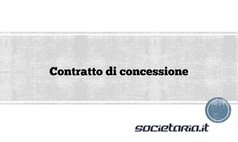 Elementi chiave del contratto di concessione